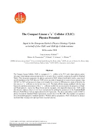 The Compact Linear E E− Collider (CLIC): Physics Potential