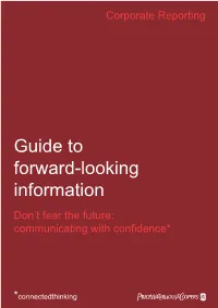 Guide to Forward-Looking Information Don’T Fear the Future: Communicating with Conﬁ Dence*