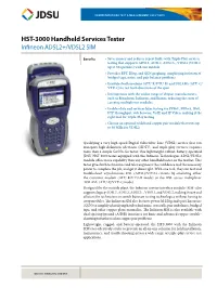HST-3000 Handheld Services Tester Infineon ADSL2+/VDSL2 SIM