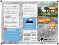 Big Bear! • Use Turn-Outs to Let Others By! • No Littering—Please Do Not Clutter Roads