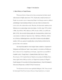 Chapter I: Introduction 1.1 Short History of Nepali Cinema This Research Aims to Focus on How Class Consciousness Has Been Creat