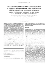 Long Non-Coding RNA HOTAIR Is a Powerful Predictor of Metastasis and Poor Prognosis and Is Associated with Epithelial-Mesenchymal Transition in Colon Cancer