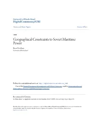 Geographical Constraints to Soviet Maritime Power Brian Needham University of Rhode Island