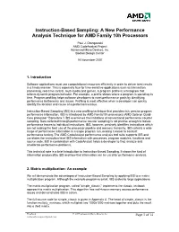 Instruction-Based Sampling: a New Performance Analysis Technique for AMD Family 10H Processors