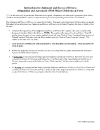 Instructions for Judgment and Decree of Divorce (Stipulation and Agreement (With Minor Children)) & Form