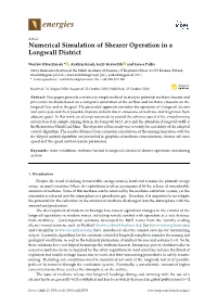 Numerical Simulation of Shearer Operation in a Longwall District