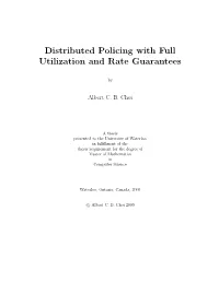 Distributed Policing with Full Utilization and Rate Guarantees