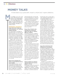 MONEY TALKS Presentations by Numismatic Experts Inform and Inspire Collectors