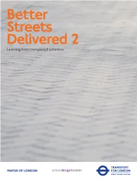 Better Streets Delivered 2 Better This Document Is a Research Document and Its Content Does Not Represent Adopted Policy