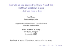 Everything You Wanted to Know About the Hoffman-Singleton Graph