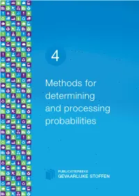 Methods for Determining and Processing Probabilities