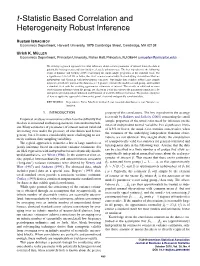 T-Statistic Based Correlation and Heterogeneity Robust Inference