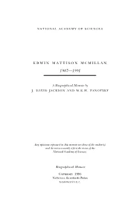 Edwin Mcmillan Spent a Large Part of His Professional Life in Close Association with Ernest O