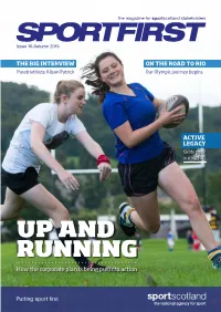 UP and RUNNING How the Corporate Plan Is Being Put Into Action Sportscotland Documents Are Available in a Range of Formats REGULARS and Languages