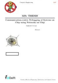 Msc THESIS Communication-Centric Debugging of Systems on Chip Using Networks on Chip