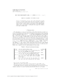 ON the PRIMALITY of N! ± 1 and 2 × 3 × 5 ×···× P