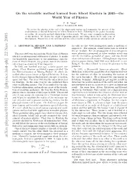 On the Scientific Method Learned from Albert Einstein in 2005--The World