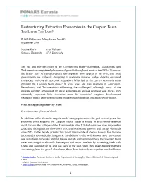 Restructuring Extractive Economies in the Caspian Basin TOO LITTLE, TOO LATE?