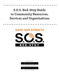 S.O.S. Bed-Stuy Guide to Community Resources, Services and Organizations
