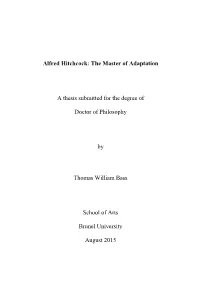 Alfred Hitchcock: the Master of Adaptation a Thesis Submitted For