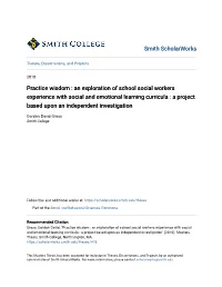 Practice Wisdom : an Exploration of School Social Workers Experience with Social and Emotional Learning Curricula : a Project Based Upon an Independent Investigation