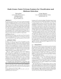 Hash-Grams: Faster N-Gram Features for Classification and Malware Detection Edward Raff Charles Nicholas Laboratory for Physical Sciences Univ