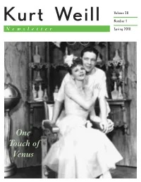 One Touch of Venus Volume 28 in This Issue Kurt Weill Number 1 Newsletter Spring 2010 Note from the Editor 3