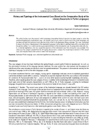 History and Typology of the Instrumental Case (Based on the Comparative Study of the Literary Documents in Turkic Languages)