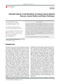 Potential Impacts of Gut Microbiota on Immune System Related Diseases: Current Studies and Future Challenges