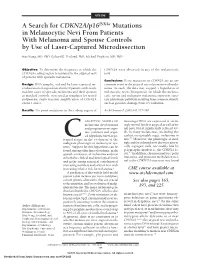 A Search for CDKN2A/P16ink4a Mutations in Melanocytic Nevi from Patients with Melanoma and Spouse Controls by Use of Laser-Captured Microdissection