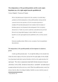 The Independence of the Parallel Postulate and the Acute Angles Hypothesis on a Two Right-Angled Isosceles Quadrilateral