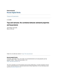 Toys and Cartoons: the Correlation Between Animated Properties and Toy Products