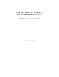 How and Where to Look It Up: Resources for Researching the History of Jefferson County, West Virginia