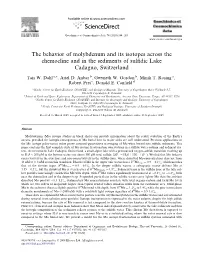 The Behavior of Molybdenum and Its Isotopes Across the Chemocline and in the Sediments of Sulﬁdic Lake Cadagno, Switzerland