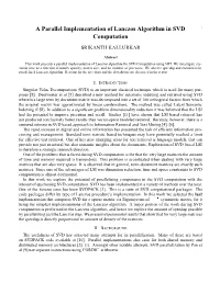 A Parallel Implementation of Lanczos Algorithm in SVD Computation