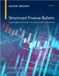 Structured Finance Bulletin Legal Insights and Trends in the Structured Finance Markets NOTES from the EDITORS JAMES J