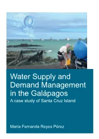 Water Supply and Demand Management in the Galápagos a Case Study of Santa Cruz Island