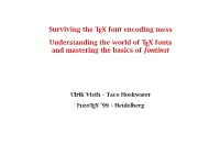 Surviving the TEX Font Encoding Mess Understanding The