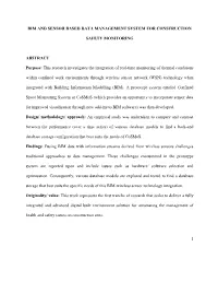 1 BIM and SENSOR BASED DATA MANAGEMENT SYSTEM for CONSTRUCTION SAFETY MONITORING ABSTRACT Purpose: This Research Investigates Th