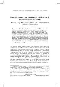 Length, Frequency, and Predictability Effects of Words on Eye Movements in Reading