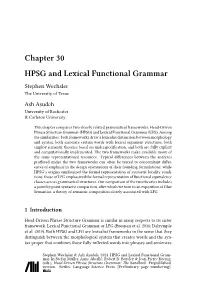 Chapter 30 HPSG and Lexical Functional Grammar Stephen Wechsler the University of Texas Ash Asudeh University of Rochester & Carleton University