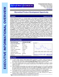 EXECUTIVE INFORMATIONAL OVERVIEW $2 Billion and Could Reach $10 Billion in the Next 10 Years If All Applications Are Commercialized