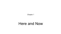 Here and Now 1-1 Where Are You?