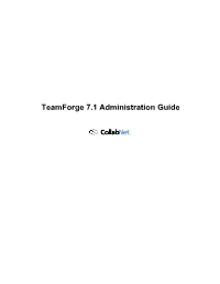 Teamforge 7.1 Administration Guide | Contents | 2