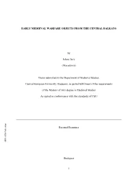 I EARLY MEDIEVAL WARFARE OBJECTS from the CENTRAL
