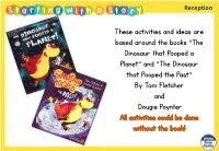 The Dinosaur That Pooped a Planet” and “The Dinosaur That Pooped the Past” by Tom Fletcher and Dougie Poynter