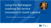 Using the Norwegian Roadmap for Service Innovation in South Lapland