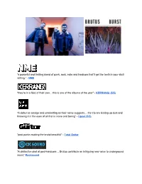“A Powerful and Thrilling Blend of Punk, Rock, Indie and Hardcore That’Ll Get the Teeth in Your Skull Rattling.” - NME ​