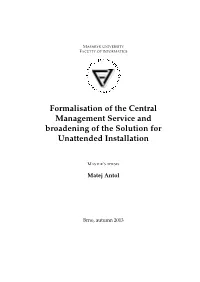 Formalisation of the Central Management Service and Broadening of the Solution for Unattended Installation