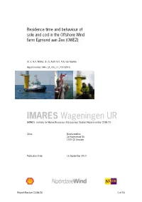 Residence Time and Behaviour of Sole and Cod in the Offshore Wind Farm Egmond Aan Zee (OWEZ)